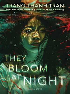 cover image of They Bloom at Night